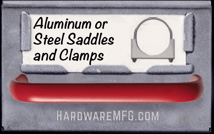Aluminum or Steel Saddles and Clamps